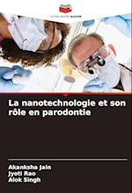 La nanotechnologie et son rôle en parodontie
