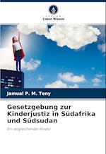 Gesetzgebung zur Kinderjustiz in Südafrika und Südsudan