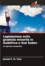 Legislazione sulla giustizia minorile in Sudafrica e Sud Sudan