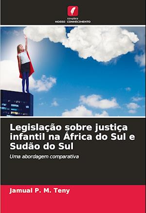 Legislação sobre justiça infantil na África do Sul e Sudão do Sul