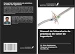 Manual de laboratorio de prácticas de taller de ingeniería