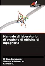 Manuale di laboratorio di pratiche di officina di ingegneria