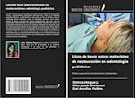 Libro de texto sobre materiales de restauración en odontología pediátrica