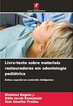 Livro-texto sobre materiais restauradores em odontologia pediátrica