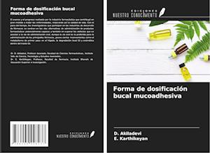 Forma de dosificación bucal mucoadhesiva