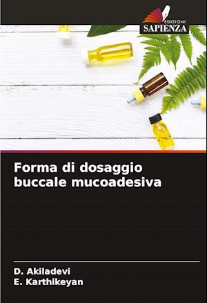 Forma di dosaggio buccale mucoadesiva