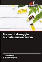 Forma di dosaggio buccale mucoadesiva