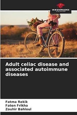 Adult celiac disease and associated autoimmune diseases