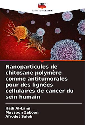 Nanoparticules de chitosane polymère comme antitumorales pour des lignées cellulaires de cancer du sein humain