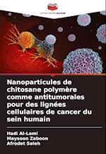 Nanoparticules de chitosane polymère comme antitumorales pour des lignées cellulaires de cancer du sein humain