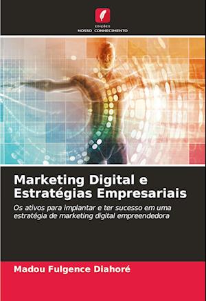 Marketing Digital e Estratégias Empresariais