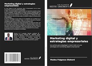 Marketing digital y estrategias empresariales