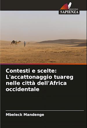 Contesti e scelte: L'accattonaggio tuareg nelle città dell'Africa occidentale