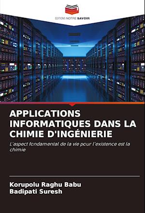 APPLICATIONS INFORMATIQUES DANS LA CHIMIE D'INGÉNIERIE