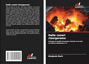 Dalle ceneri risorgeremo