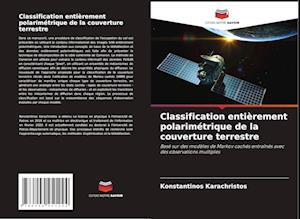 Classification entièrement polarimétrique de la couverture terrestre