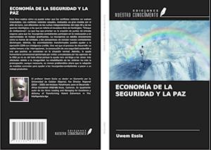 ECONOMÍA DE LA SEGURIDAD Y LA PAZ