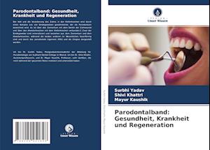 Parodontalband: Gesundheit, Krankheit und Regeneration