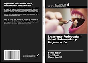 Ligamento Periodontal: Salud, Enfermedad y Regeneración