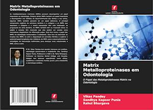 Matrix Metalloproteinases em Odontologia