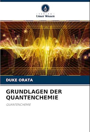 GRUNDLAGEN DER QUANTENCHEMIE