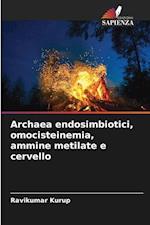 Archaea endosimbiotici, omocisteinemia, ammine metilate e cervello