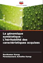 La génomique symbiotique - L'héritabilité des caractéristiques acquises