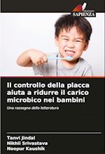 Il controllo della placca aiuta a ridurre il carico microbico nei bambini