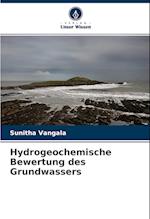 Hydrogeochemische Bewertung des Grundwassers