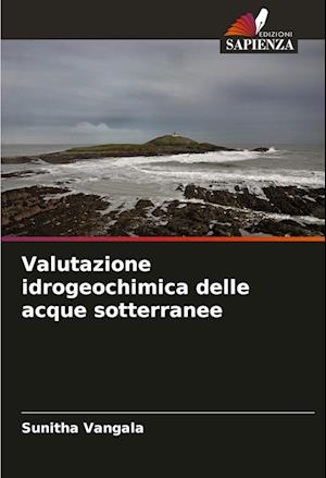 Valutazione idrogeochimica delle acque sotterranee