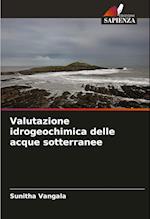 Valutazione idrogeochimica delle acque sotterranee