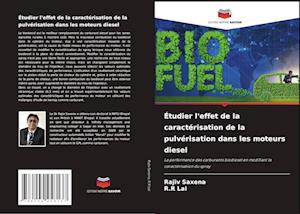 Étudier l'effet de la caractérisation de la pulvérisation dans les moteurs diesel