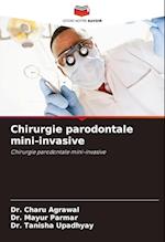 Chirurgie parodontale mini-invasive