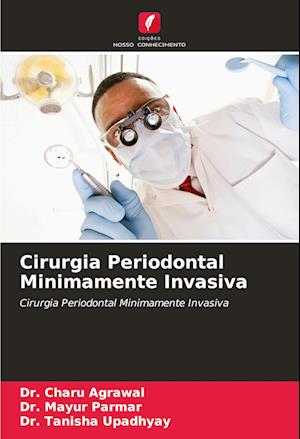 Cirurgia Periodontal Minimamente Invasiva