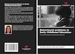 Behavioural problems in Early Childhood Education