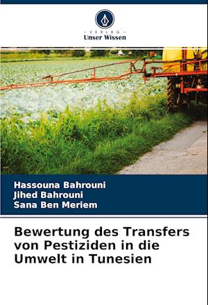 Bewertung des Transfers von Pestiziden in die Umwelt in Tunesien