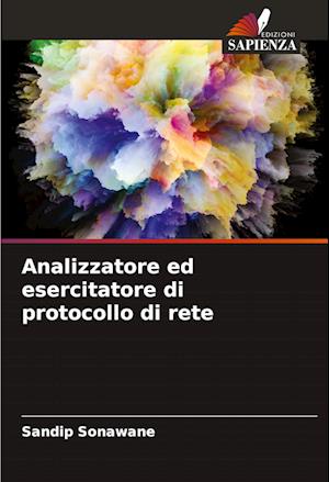 Analizzatore ed esercitatore di protocollo di rete