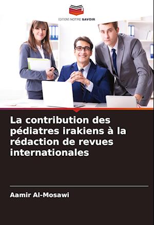 La contribution des pédiatres irakiens à la rédaction de revues internationales