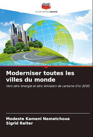 Moderniser toutes les villes du monde