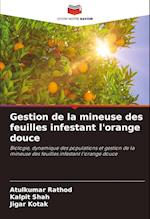 Gestion de la mineuse des feuilles infestant l'orange douce