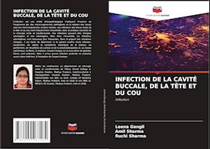 INFECTION DE LA CAVITÉ BUCCALE, DE LA TÊTE ET DU COU