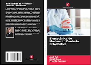 Biomecânica do Movimento Dentário Ortodôntico