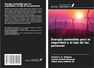 Energía sostenible para la seguridad y el lujo de las personas