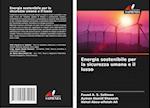 Energia sostenibile per la sicurezza umana e il lusso