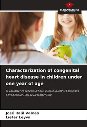 Characterization of congenital heart disease in children under one year of age