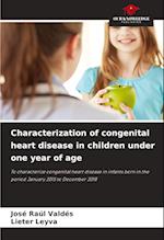 Characterization of congenital heart disease in children under one year of age