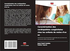 Caractérisation des cardiopathies congénitales chez les enfants de moins d'un an