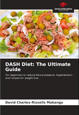 DASH Diet: The Ultimate Guide