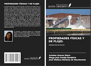 PROPIEDADES FÍSICAS Y DE FLUJO: