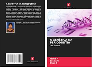 A GENÉTICA NA PERIODONTIA